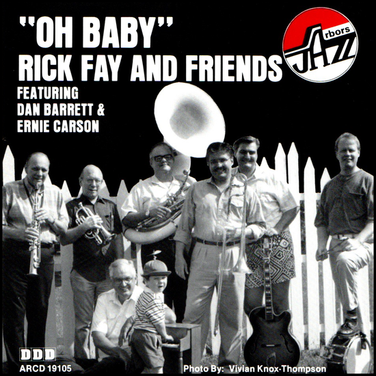Rick Fay and Friends: Oh, Baby