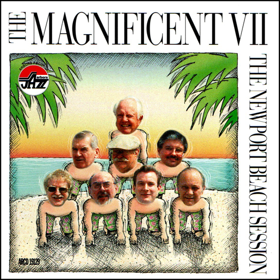 The Magnificent VII: The Newport Beach Session