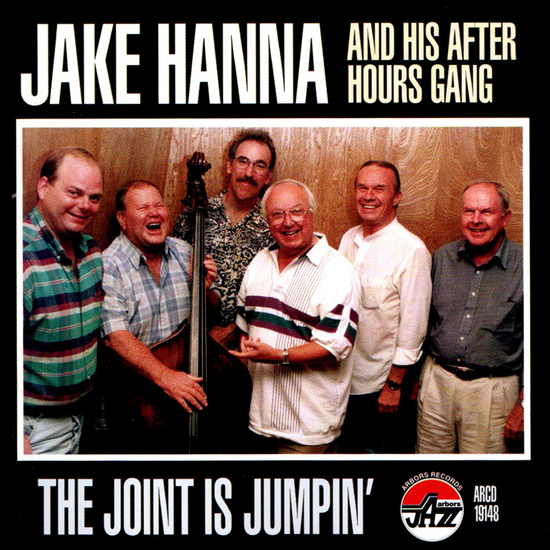 Jake Hanna and his After Hours Gang: The Joint is Jumpin'