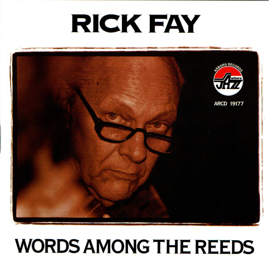 Rick Fay: Words Among the Reeds