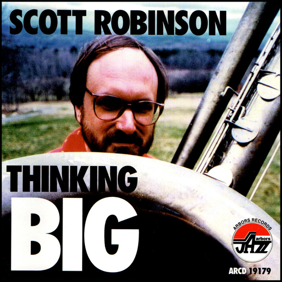 Scott Robinson: Thinking Big