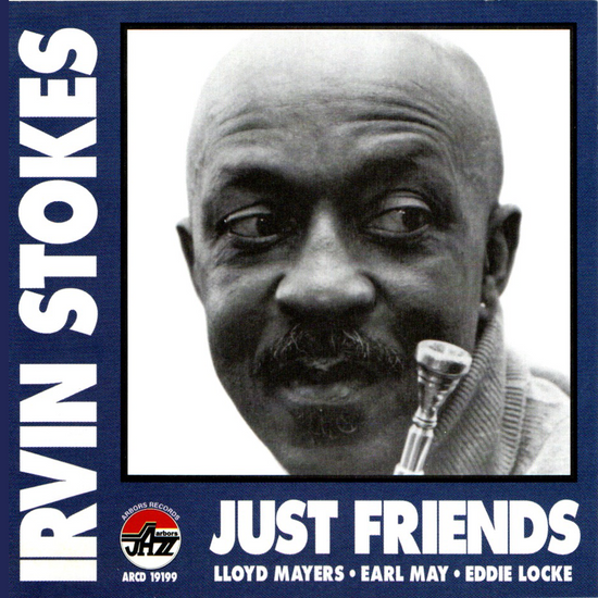 Irvin Stokes: Just Friends