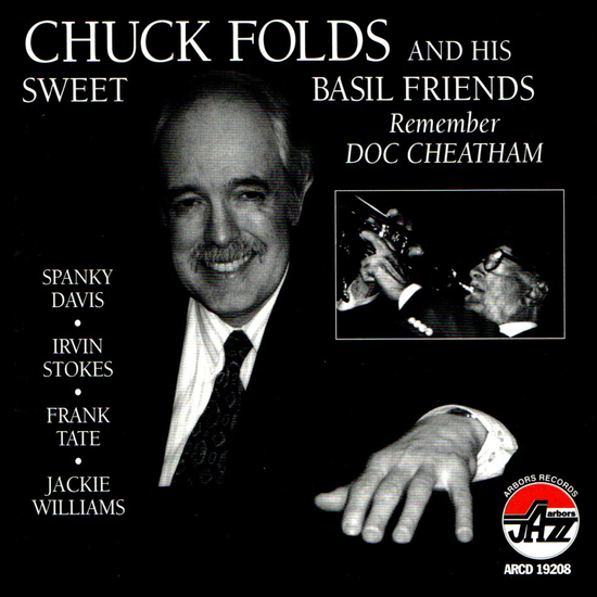 Chuck Folds and his Sweet Basil Friends Remember Doc Cheatham