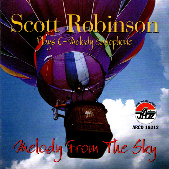 Scott Robinson Plays C-Melody Saxophone: Melody From the Sky