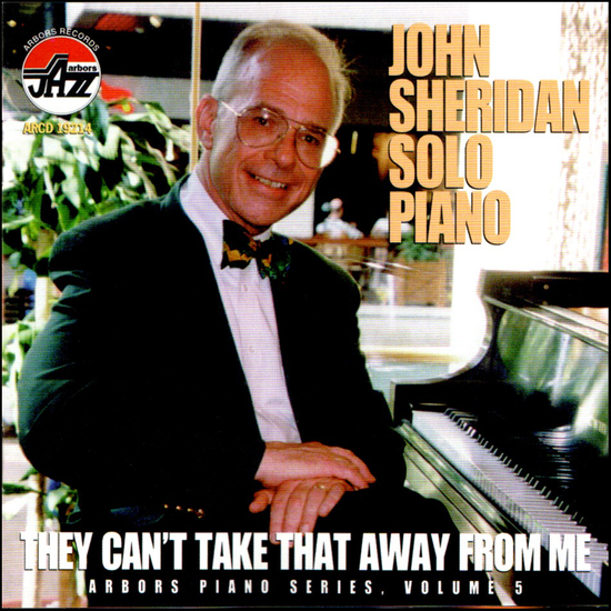John Sheridan Solo Piano: They Can't Take That Away From Me