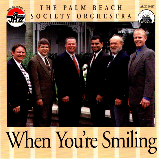 The Palm Beach Society Orchestra: When You're Smiling