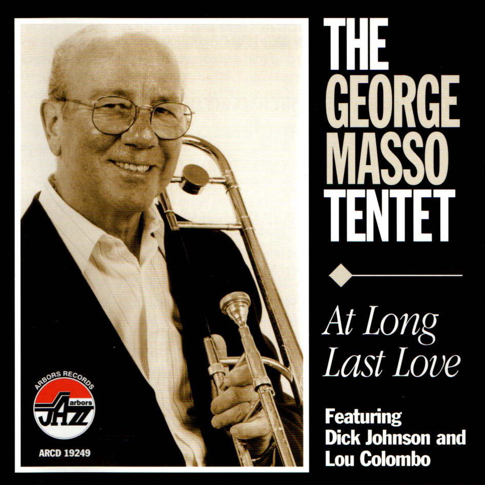 The George Masso Tentet: At Long Last Love