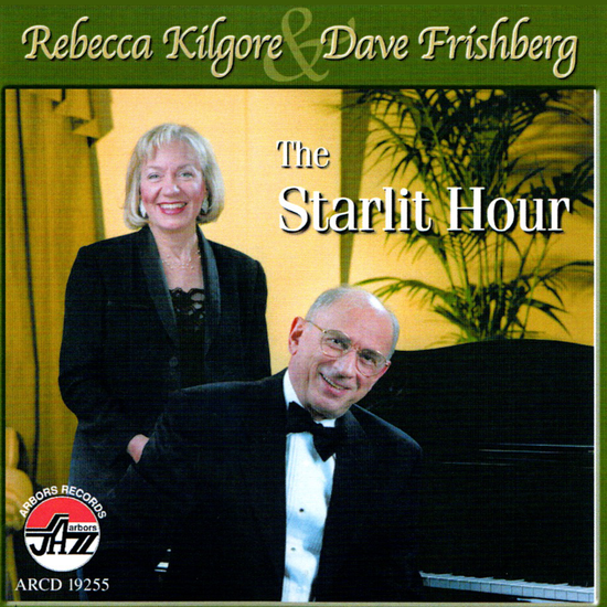 Rebecca Kilgore and Dave Frishberg:  The Starlit Hour