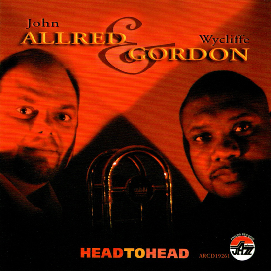 John Allred & Wycliffe Gordon: Head To Head