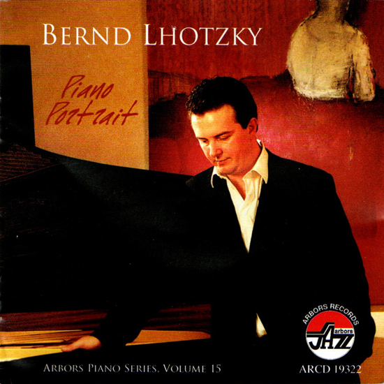 Bernd Lhotzky: Piano Portrait