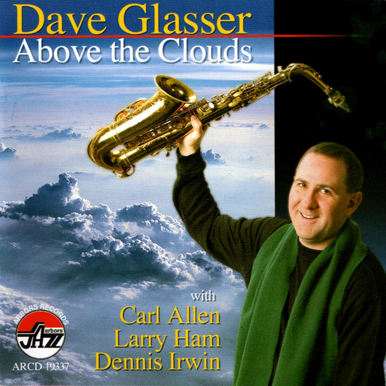 Dave Glasser: Above the Clouds