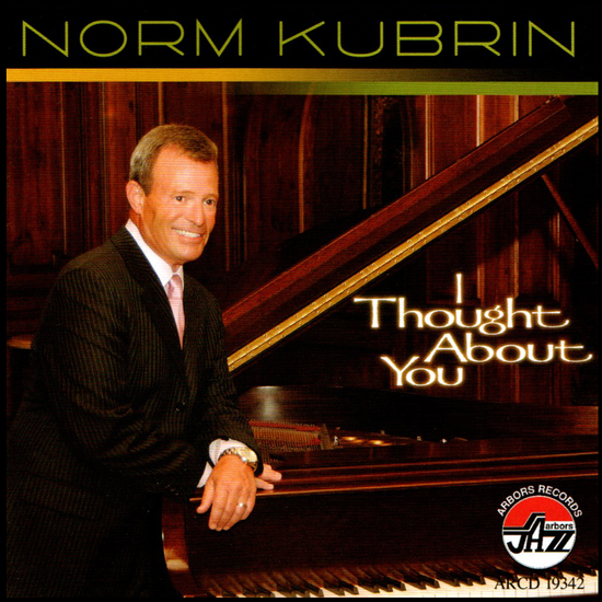 Norm Kubrin: I Thought About You