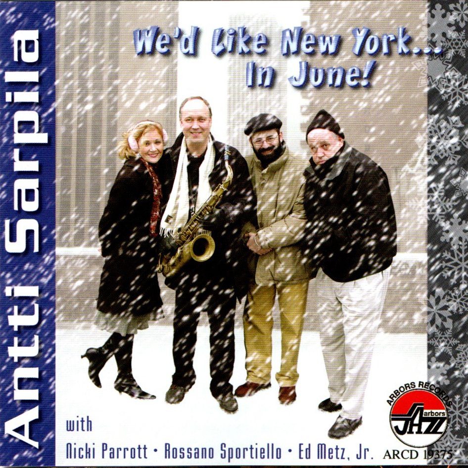 The Antti Sarpila Quartet: We’d Like New York in June!