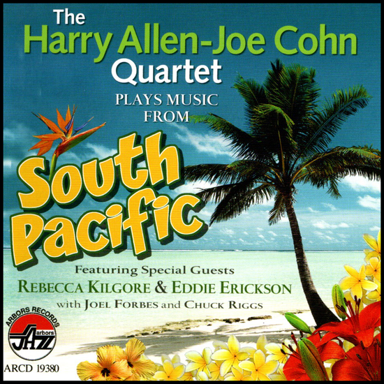 Harry Allen-Joe Cohn Quartet Plays Music from South Pacific