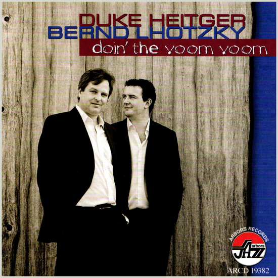Duke Heitger & Bernd Lhotzky: Doin' the Voom Voom
