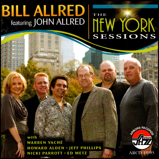 Bill Allred: The New York Sessions featuring John Allred