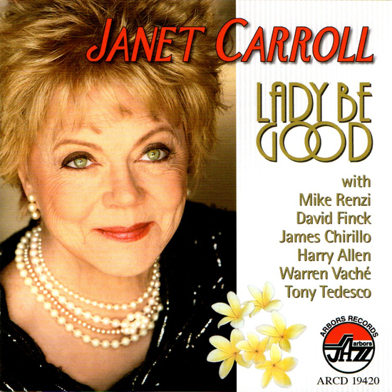 Janet Carroll: Lady Be Good