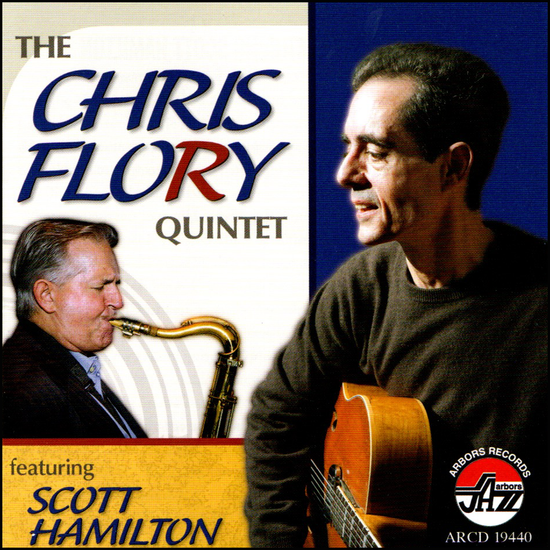 Chris Flory Quintet Featuring Scott Hamilton