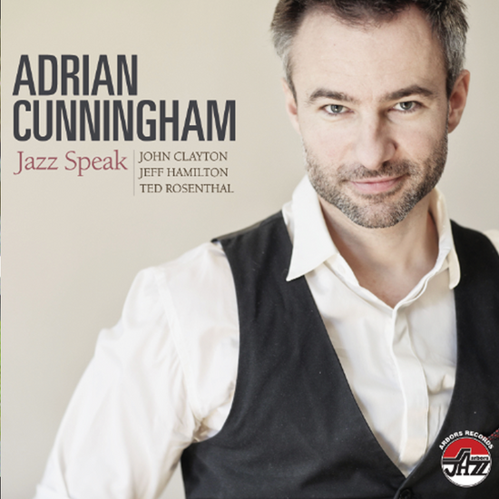 Adrian Cunningham: Jazz Speak