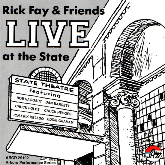 Rick Fay: Live At The State Theatre