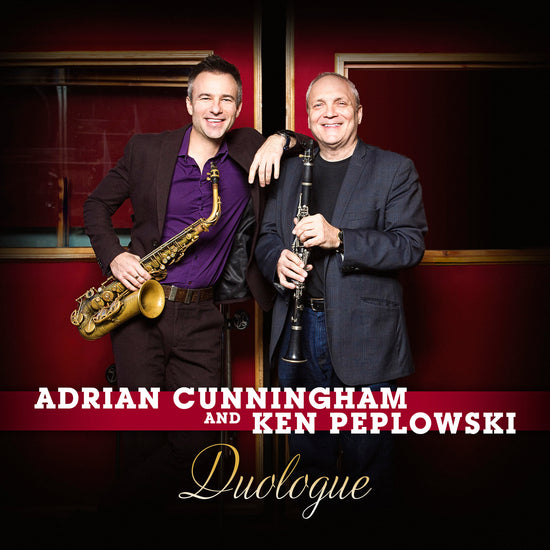 Adrian Cunningham & Ken Peplowski: Duologue