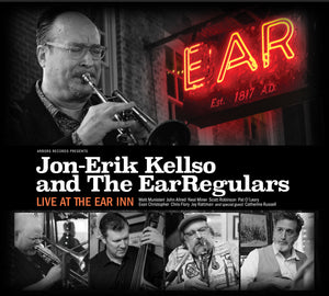 Jon-Erik Kellso and the EarRegulars Live at the Ear Inn