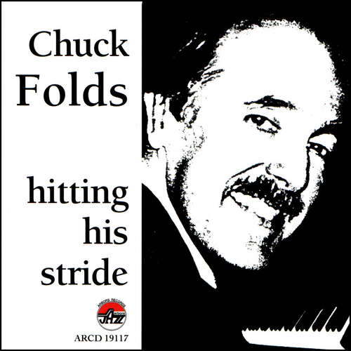 Chuck Folds: Hitting his Stride
