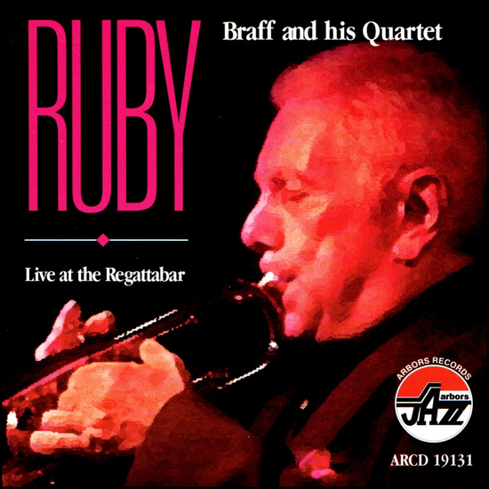 Ruby Braff and his Quartet: Live at the Regattabar
