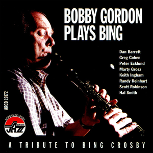 Bobby Gordon Plays Bing