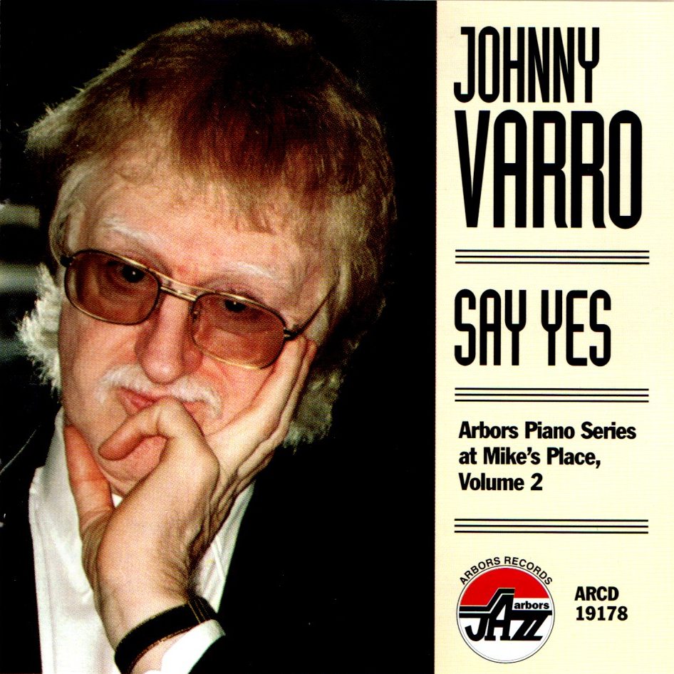 Johnny Varro: Say Yes