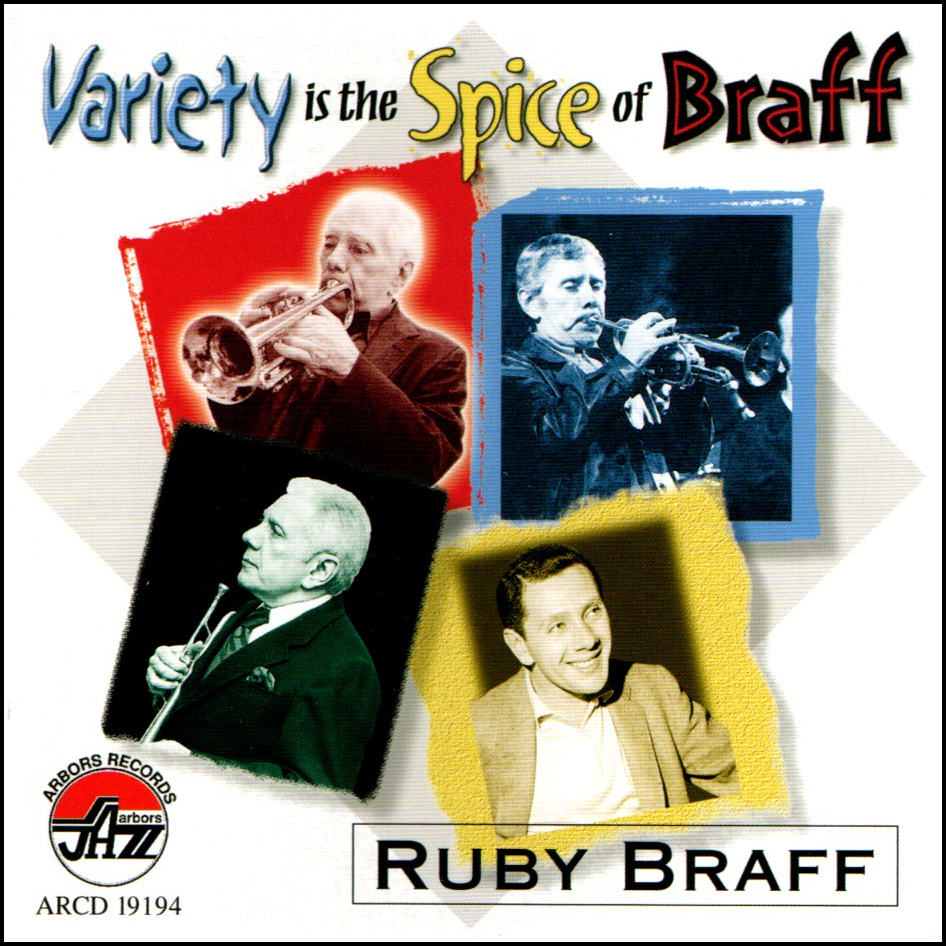Ruby Braff: Variety is The Spice of Braff