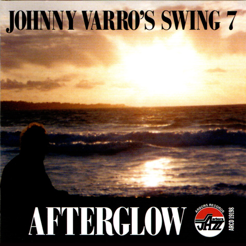 Johnny Varro Swing 7: Afterglow