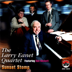 The Larry Eanet Quartet featuring Ron Hocket: Sunset Stomp