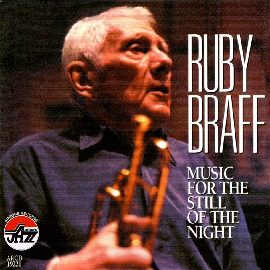 Ruby Braff: Music For The Still Of The Night