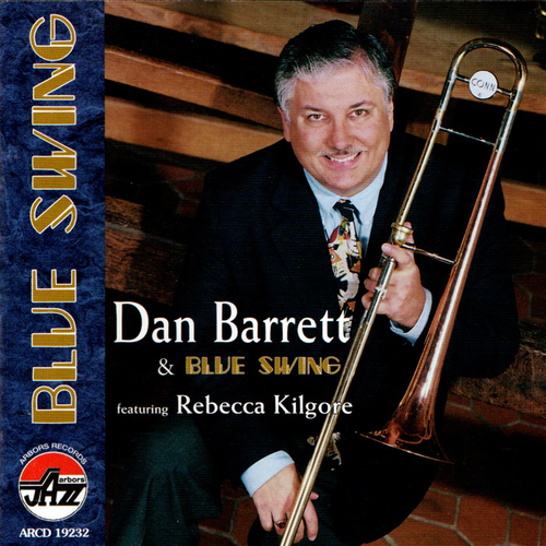 Dan Barrett: Blue Swing, featuring Rebecca Kilgore