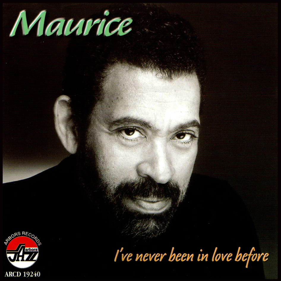 Maurice Hines: I've Never Been in Love Before