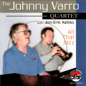 The Johnny Varro Quartet - All That Jazz With Jon-Erik