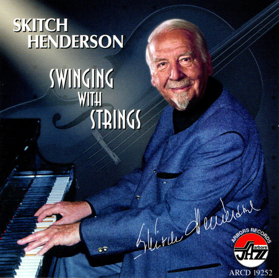 Skitch Henderson: Swinging With Strings