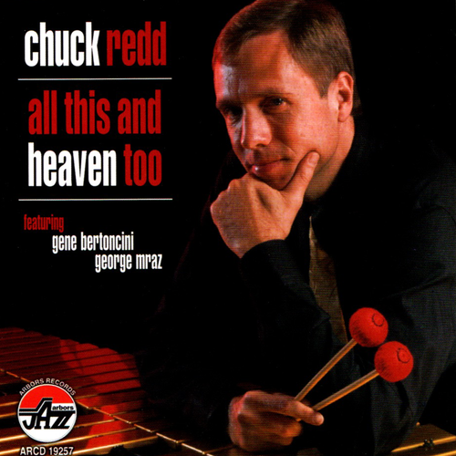 Chuck Redd: All This And Heaven Too