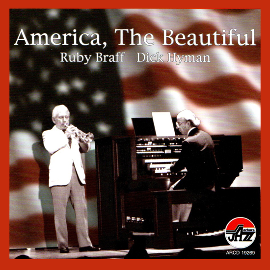 Ruby Braff and Dick Hyman: America, The Beautiful