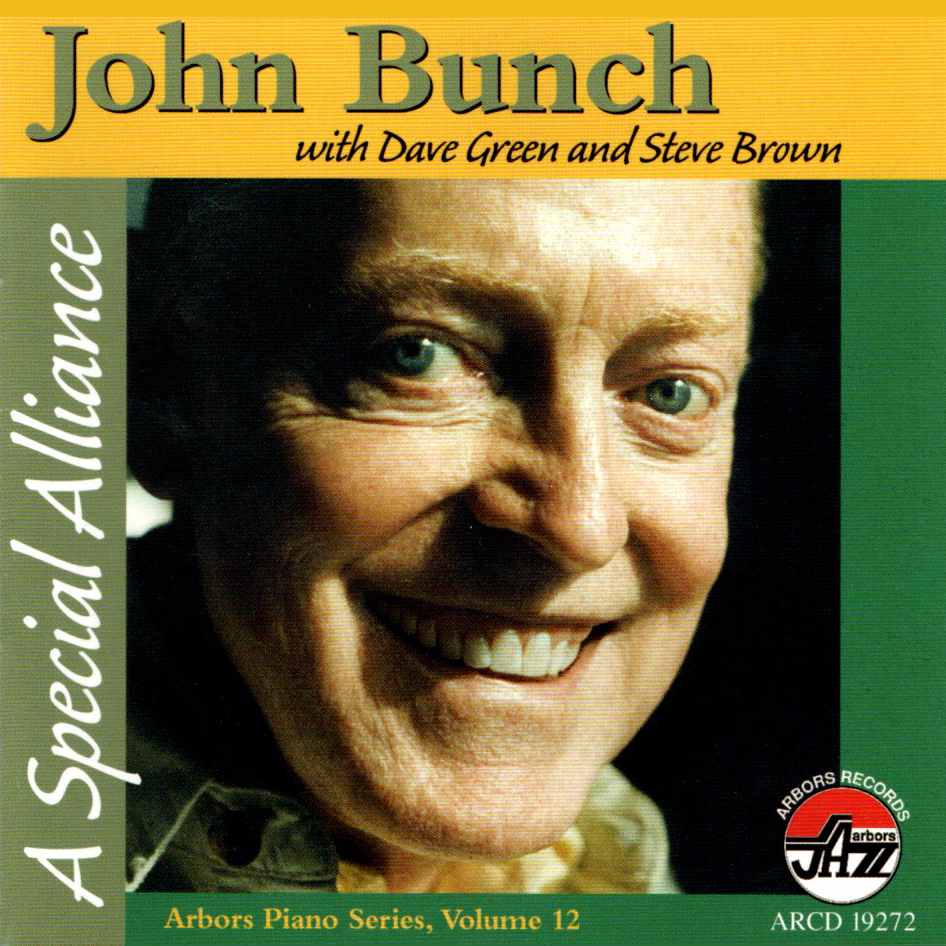 John Bunch with Dave Green and Steve Brown: A Special Alliance