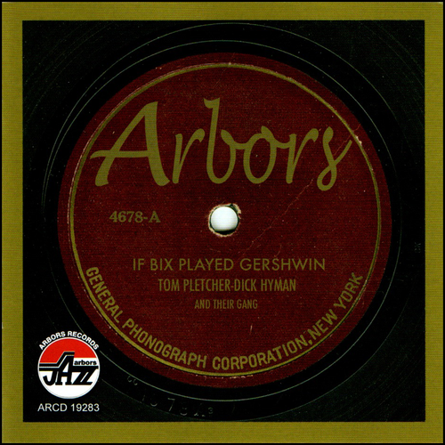 Dick Hyman and Tom Pletcher: If Bix Played Gershwin
