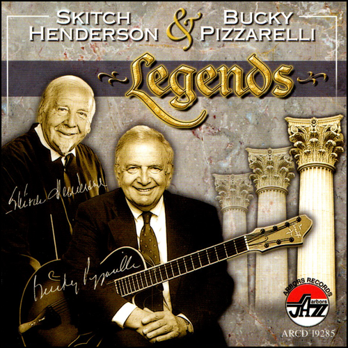 Skitch Henderson & Bucky Pizzarelli: Legends