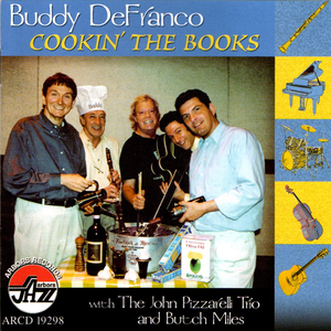 Buddy DeFranco: Cookin' The Books, with John Pizzarelli Trio and Butch Miles