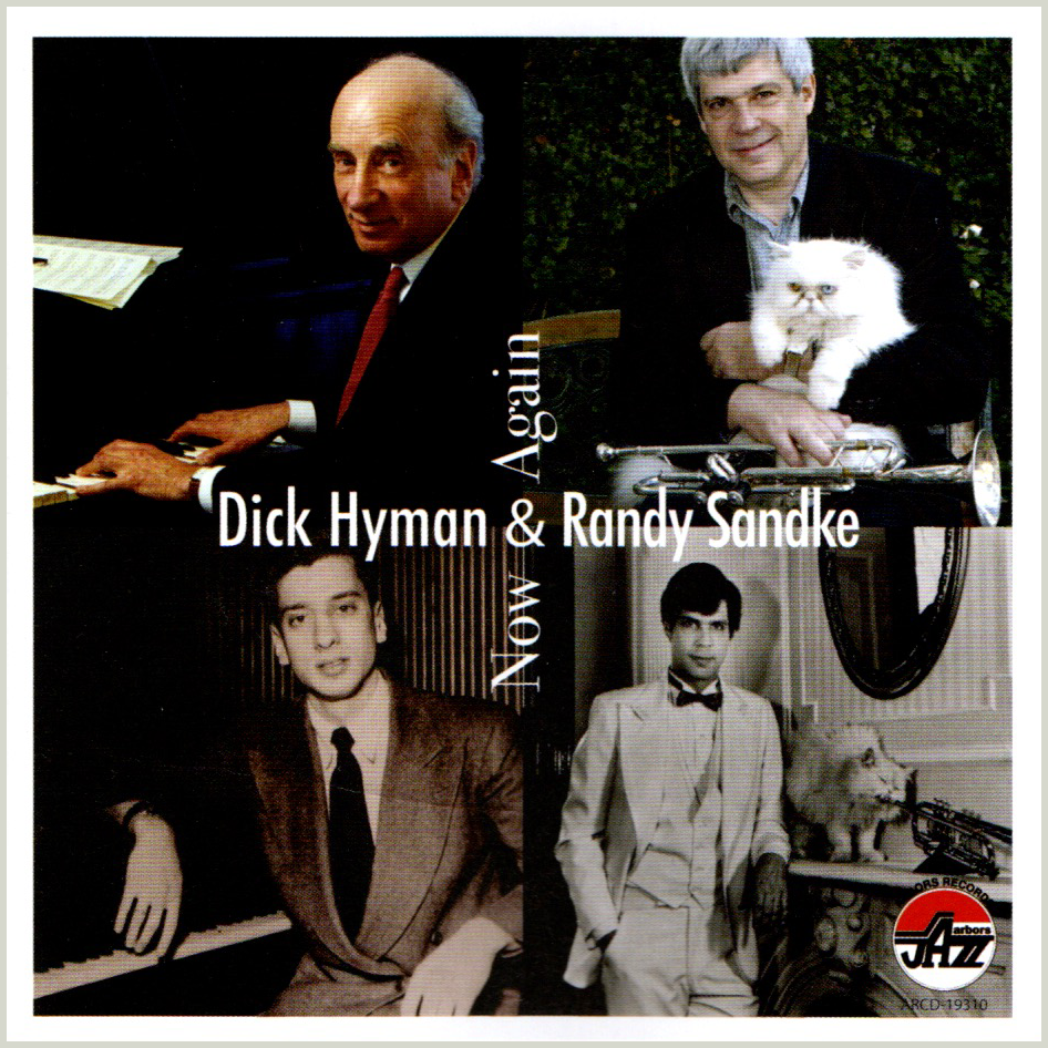 Dick Hyman & Randy Sandke, Now and Again