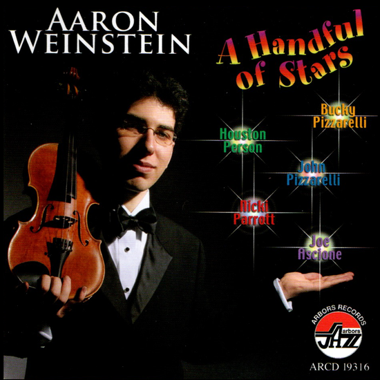 Aaron Weinstein: A Handful of Stars with Bucky & John Pizzarelli and Houston Person
