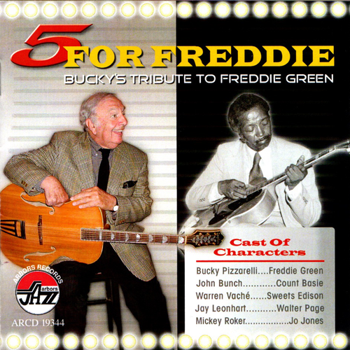 5 For Freddie: Bucky Pizzarelli's Tribute to Freddie Green