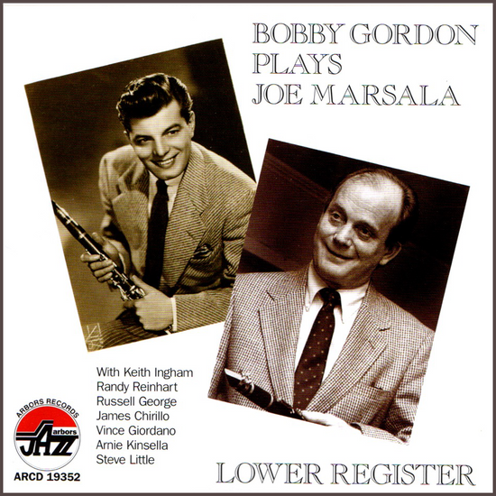 Bobby Gordon Plays Joe Marsala:  Lower Register