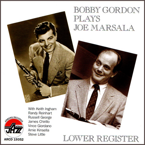 Bobby Gordon Plays Joe Marsala:  Lower Register