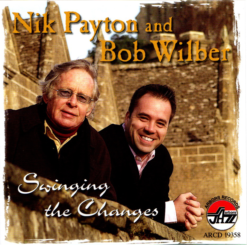 Nik Payton and Bob Wilber: Swinging the Changes